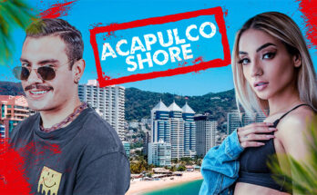 Acapulco Shore 11 Capitulo 2 Completo En HD, Acapulco Shore 11 Capitulo 6 Completo En HD